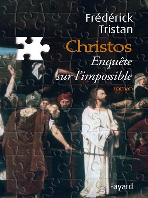 cover image of Christos, une enquête sur l'impossible